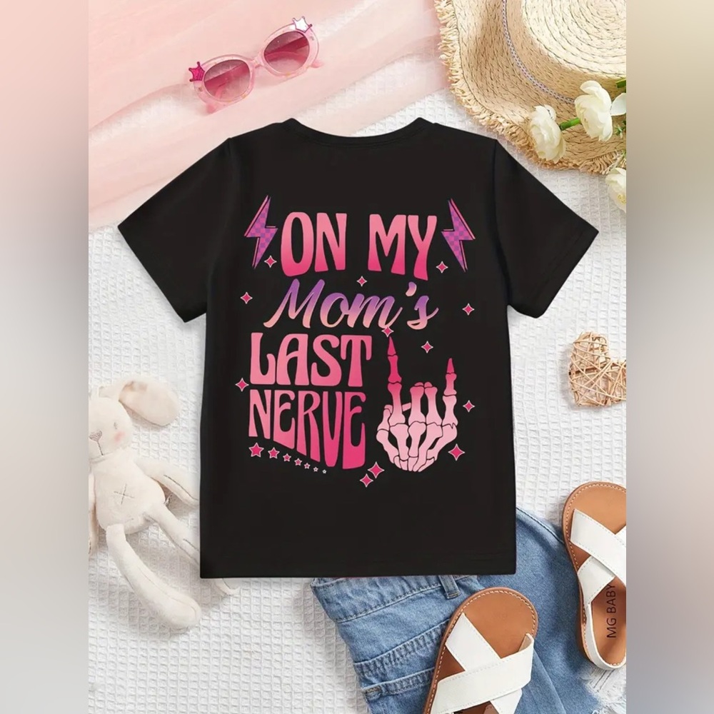 “On My Moms Last Nerve” Children’s T-Shirt
